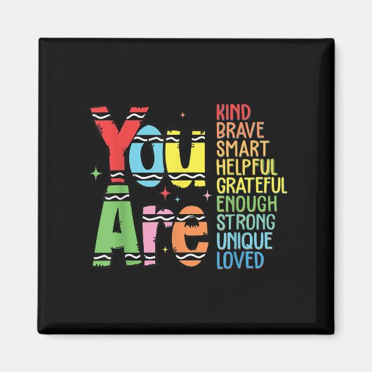 You Are Kind Smart Brave Motivational Back To Scho マグネット (正面)