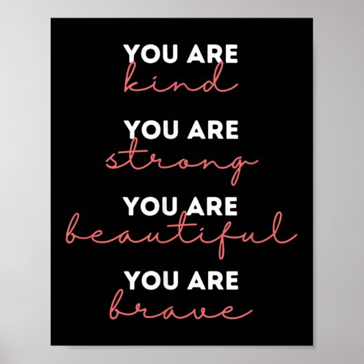 You Are Kind Strong Beautiful Brave Motivational Q ポスター (正面)