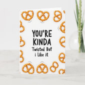 You Are Kinda Twisted Pretzel Card カード (正面)