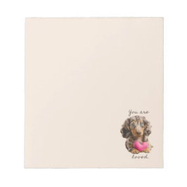 You Are Loved – Cute Dachshund Notepad  ノートパッド