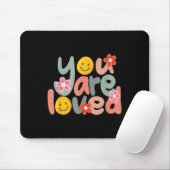 You Are Loved Sitive Message Saying Quote Men Wome マウスパッド (マウス)