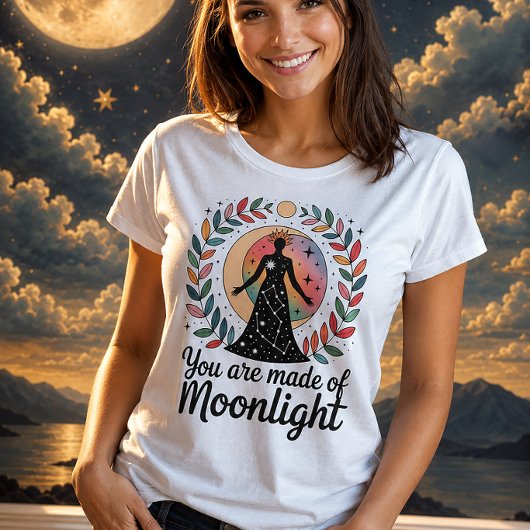 You Are Made Of Moonlight Celestial Goddess Tシャツ