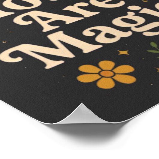You Are Magic - Inspirational Star Design with Pos ポスター (角)