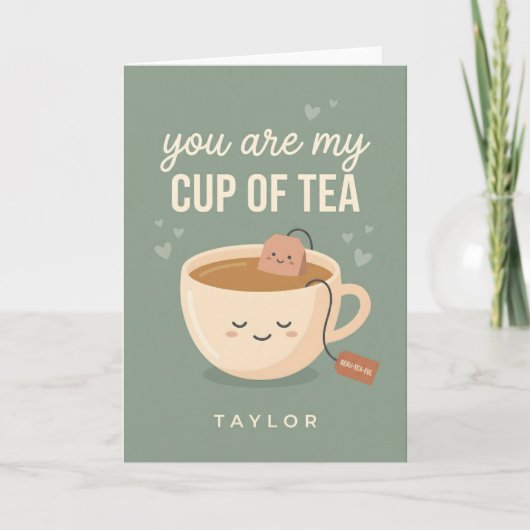 You Are My Cup of Tea Cute Funny Day Design シーズンカード (正面)