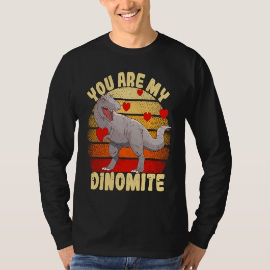 You Are My Dinomite Valentine's Day Dinosaur Rex Tシャツ (正面)