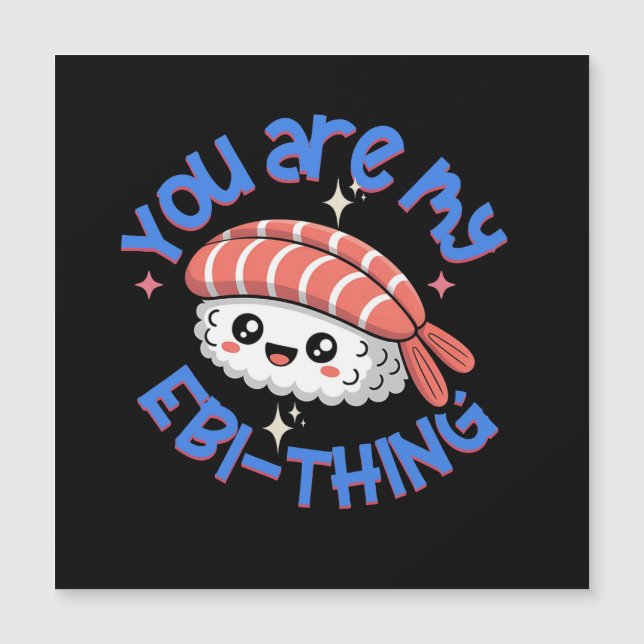 You are my Ebi-thing blue text Sushi (正面)