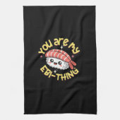 You are my Ebi-thing Sushi キッチンタオル (縦)