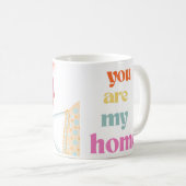 YOU ARE MY HOME MUG コーヒーマグカップ (正面右)