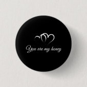 You are my honey romantic pin button 2026 缶バッジ (正面)
