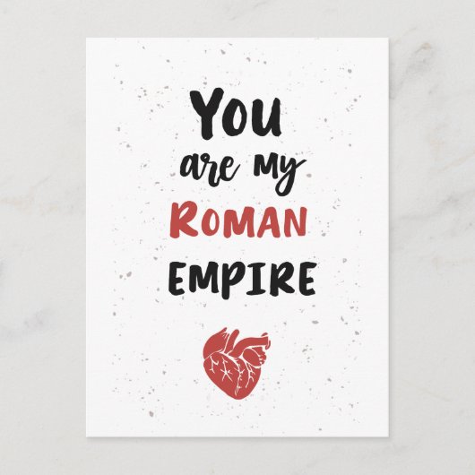 You Are My Roman Empire – 解剖学ハート – カード編集 ポストカード (正面)