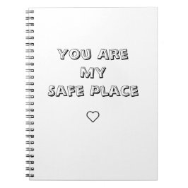 You Are My Safe Place Notebook ノートブック
