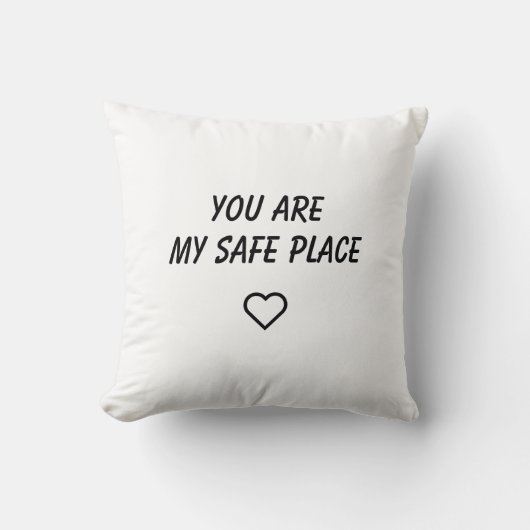 You Are My Safe Place Pillow クッション (正面)