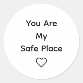 You Are My Safe Place Sticker  ラウンドシール