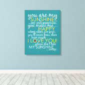 You Are My Sunshine -ティール（緑がかった色）-キャンバスプリント キャンバスプリント (インサイチュ (ウッドフロア))
