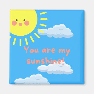 You Are My Sunshine Square Fridge Magnet マグネット