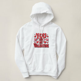 You Are My Valentine Hoodie パーカ