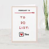 You Are My Valentine To Do List Card カード (正面)