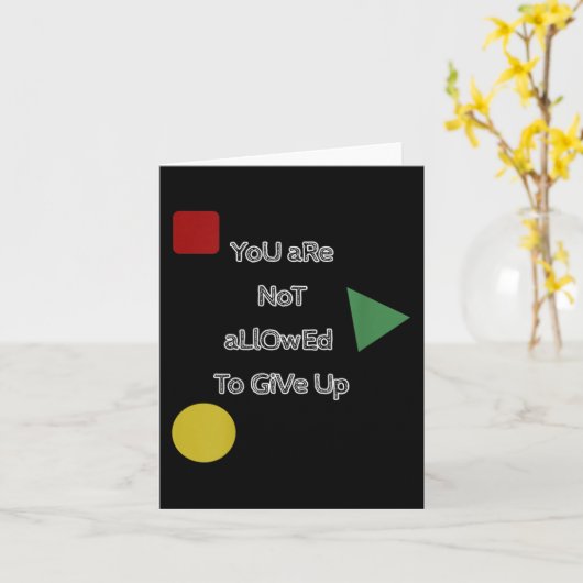 You Are Not Allowed To Give Up Motivation  カード (黄色い花)