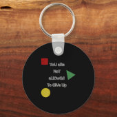 You Are Not Allowed To Give Up Motivation  キーホルダー (正面)