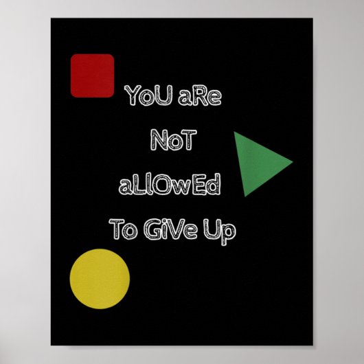You Are Not Allowed To Give Up Motivation  ポスター (正面)