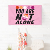 You are not alone | Lesbian Pride  横断幕 (インサイチュ)