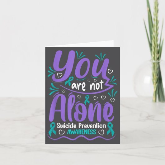 You Are Not Alone Suicide Prevention Awareness  カード (正面)