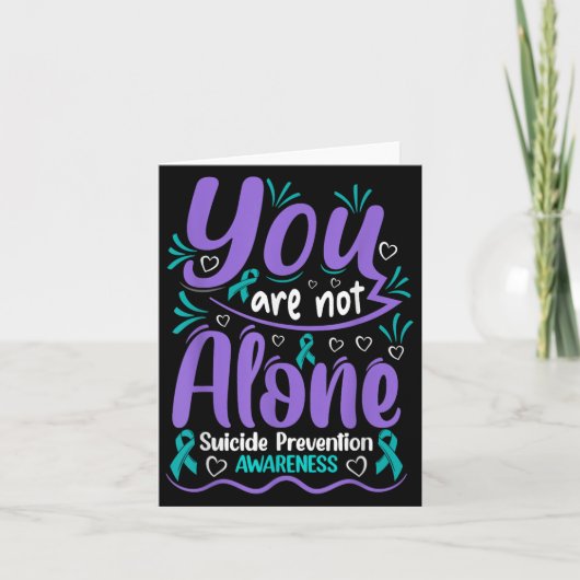 You Are Not Alone Suicide Prevention Awareness  カード (正面)