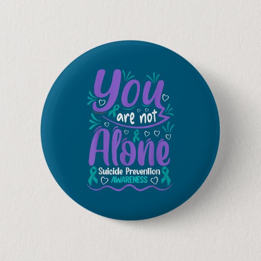 You Are Not Alone Suicide Prevention Awareness  缶バッジ (正面)