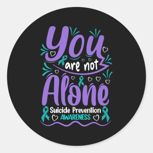You Are Not Alone Suicide Prevention Awareness Pre ラウンドシール (正面)