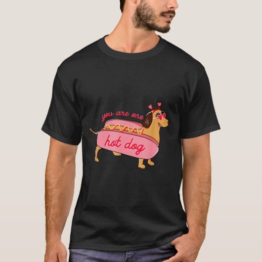 You Are One Hot Dog Dachshund Valentines Heart Gle Tシャツ (正面)