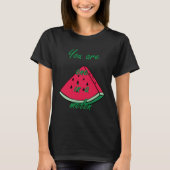 You are one in a melon fun and creative tシャツ (正面)