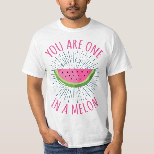 You Are One In A Melon Tropical Fruit Watermelon L Tシャツ (正面)