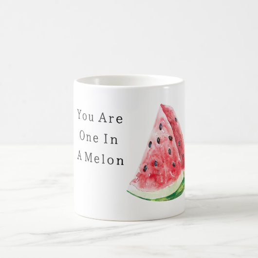 You Are One In A Melon Watermelon コーヒーマグカップ (中央)