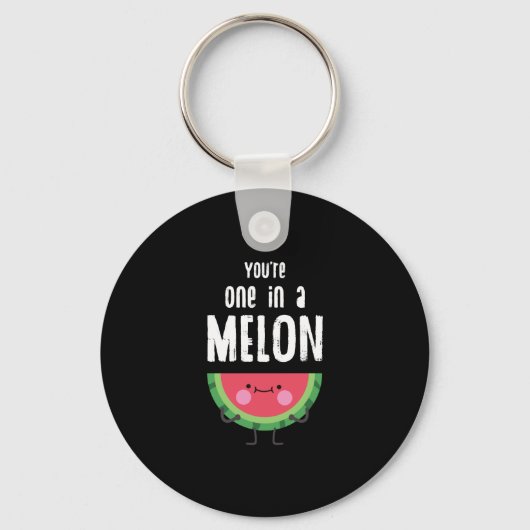 You Are One In a Melon Watermelon Fruit Pun キーホルダー (正面)