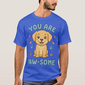 You Are Paw-some Cute Golden Retriever Puppy Dog G Tシャツ