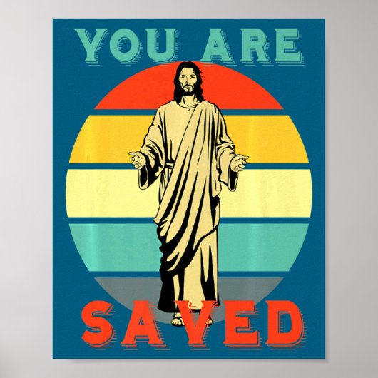 You Are Saved Spread The Good News Of Jesus 1 _1  ポスター (正面)
