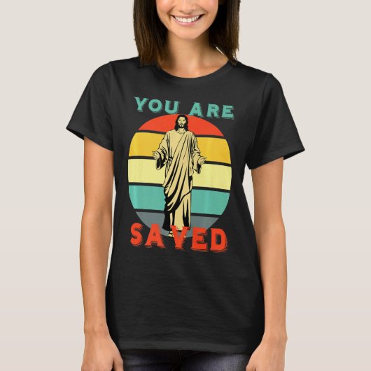 You Are Saved Spread The Good News Of Jesus 1  Tシャツ (正面)