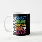 You Are Smart Brave Strong Kind Loved Motivation T コーヒーマグカップ (左)