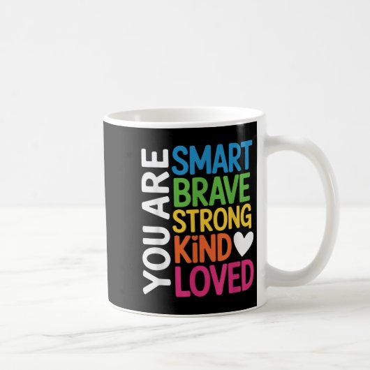 You Are Smart Brave Strong Kind Loved Motivation T コーヒーマグカップ (右)