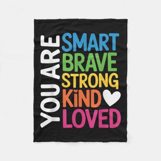 You Are Smart Brave Strong Kind Loved Motivation T フリースブランケット (正面)