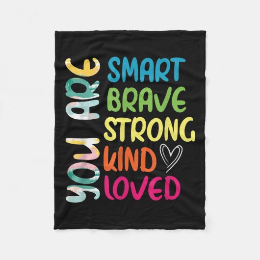You Are Smart Brave Strong Kind Loved Motivation T フリースブランケット (正面)
