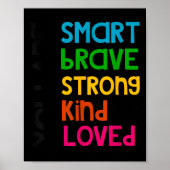 You Are Smart Brave Strong Kind Loved Motivation T ポスター (正面)