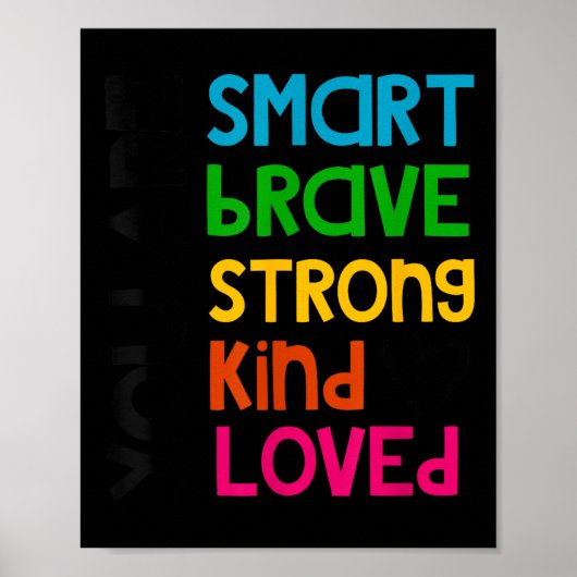 You Are Smart Brave Strong Kind Loved Motivation T ポスター (正面)