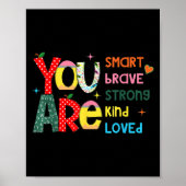You Are Smart Brave Strong Kind Loved Motivation T ポスター (正面)