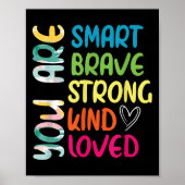 You Are Smart Brave Strong Kind Loved Motivation T ポスター (正面)