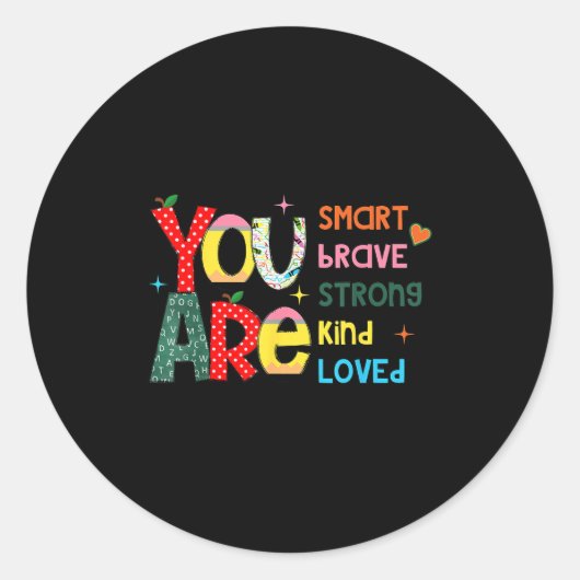 You Are Smart Brave Strong Kind Loved Motivation T ラウンドシール (正面)
