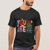 You Are Smart Brave Strong Kind Loved Motivation T Tシャツ (正面)