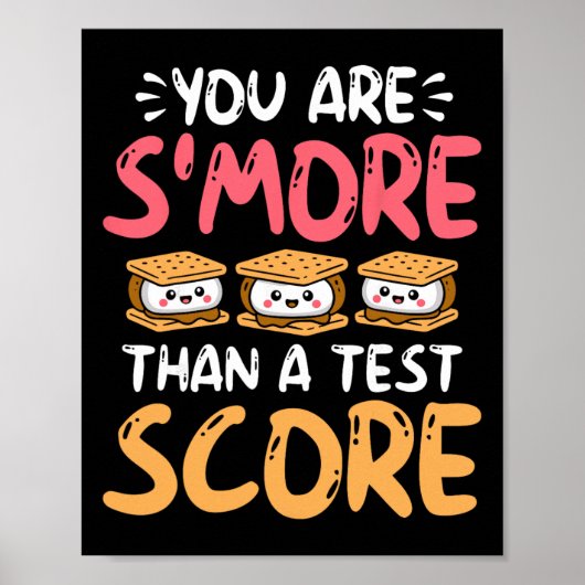 You Are S'more Than A Test Score - Testing Day ポスター (正面)