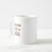 You Are So Cute – Adorable Cute Design コーヒーマグカップ (正面左)