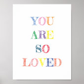 You Are So Loved Quote Colours Poster ポスター (正面)